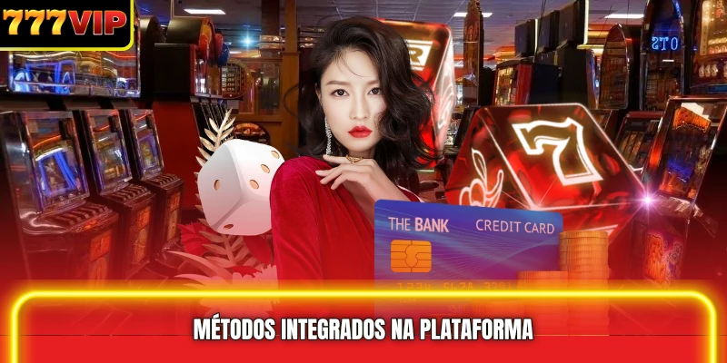 Métodos integrados na plataforma