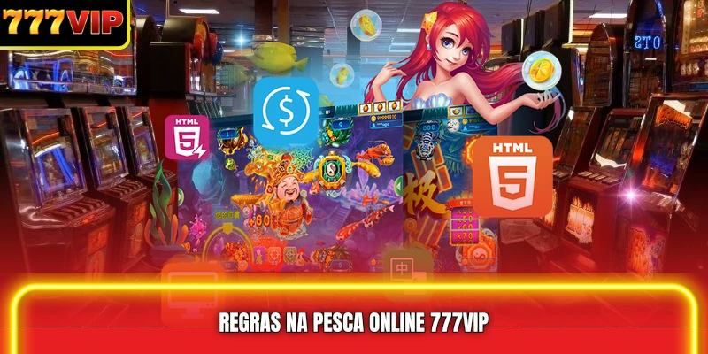 Regras na Pesca online 777VIP
